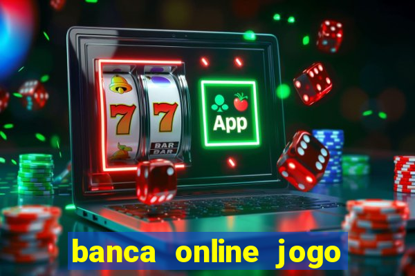 banca online jogo do bicho